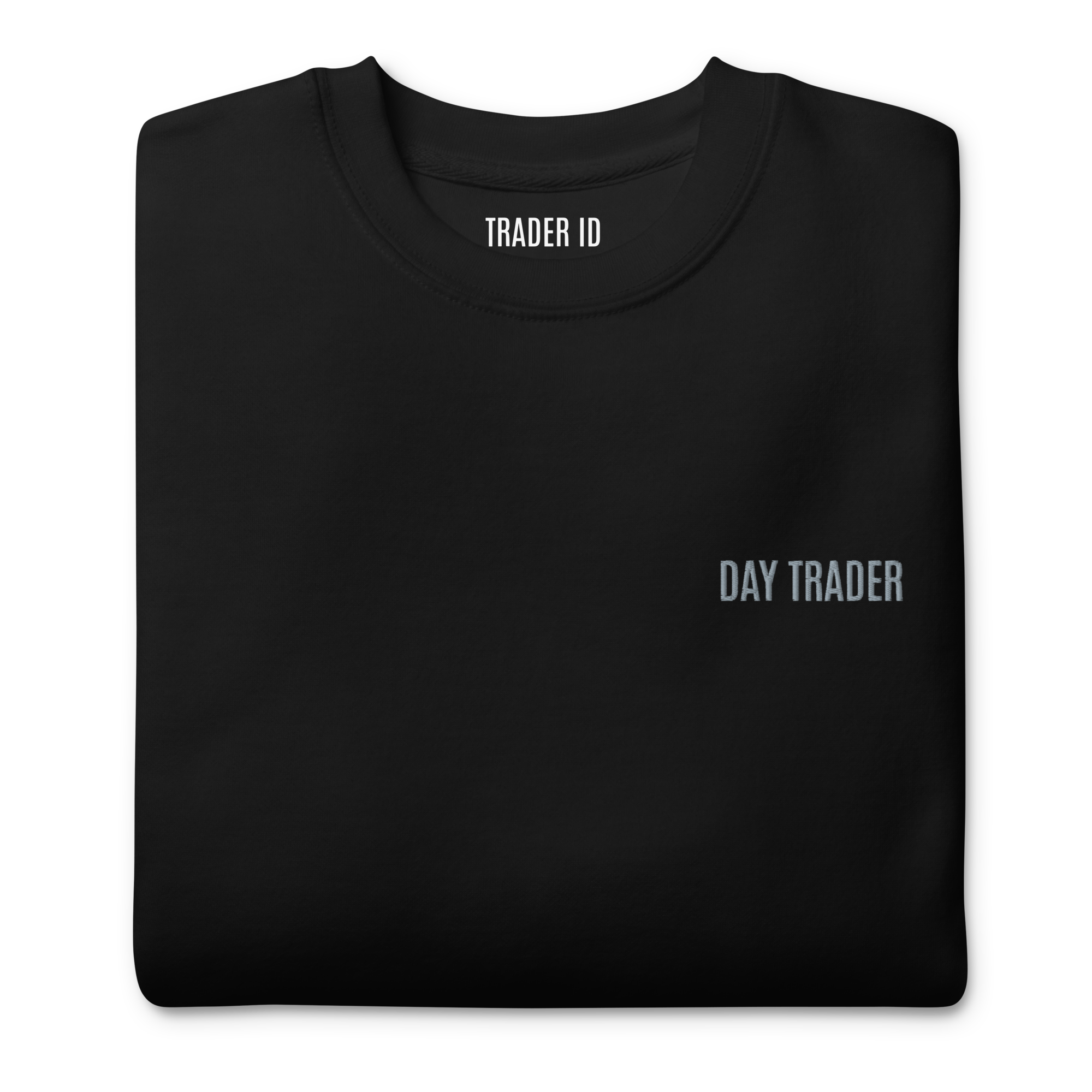 Trader Id Day Trader unisex premium embroidered crewneck sweatshirt minimalism style trading streetwear clothing