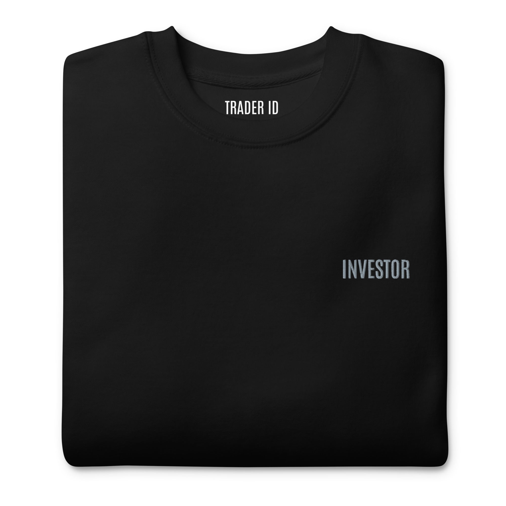 Trader Id Investor unisex premium embroidered crewneck sweatshirt minimalism style trading streetwear clothing