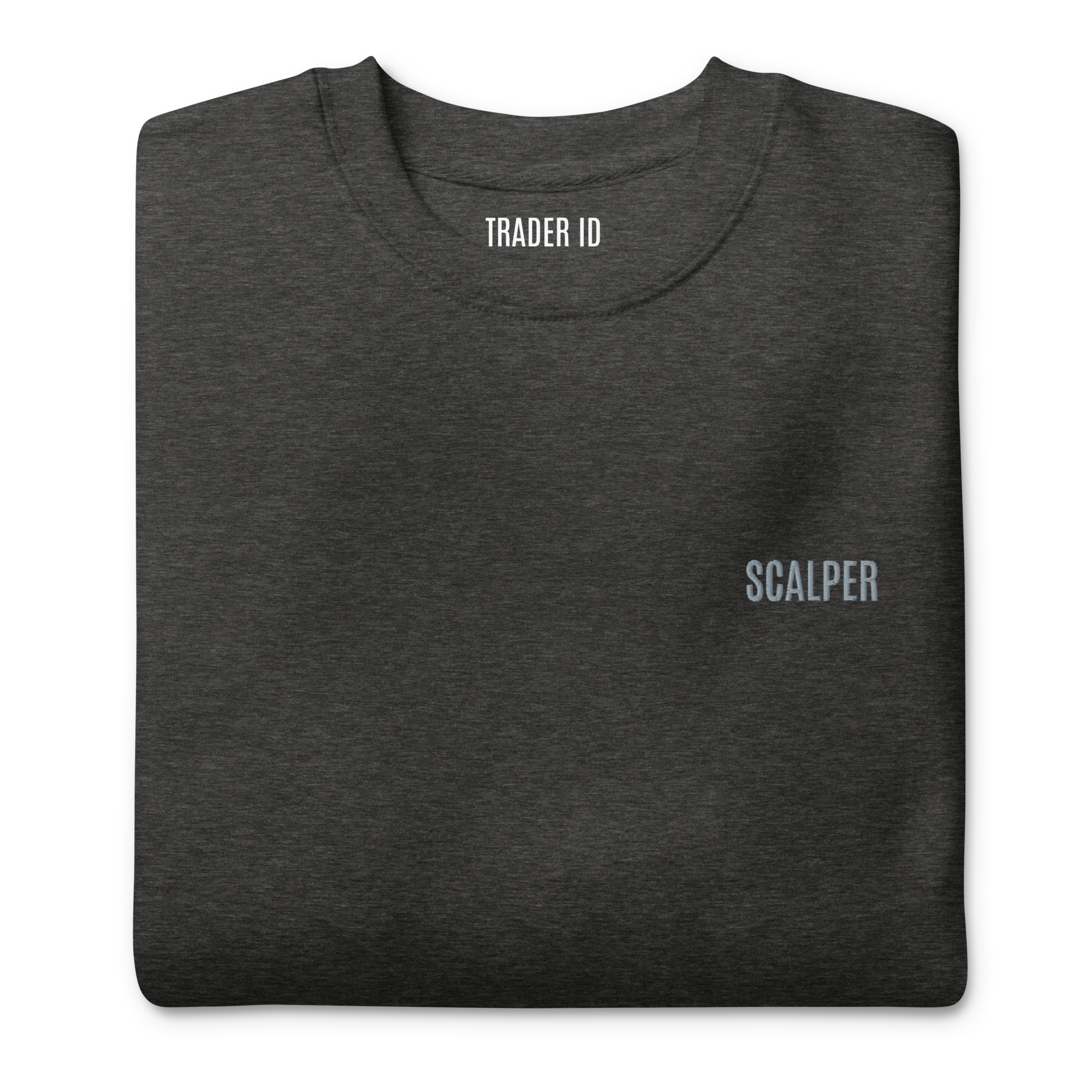 Trader Id Scalper unisex premium embroidered crewneck sweatshirt minimalism style trading streetwear clothing