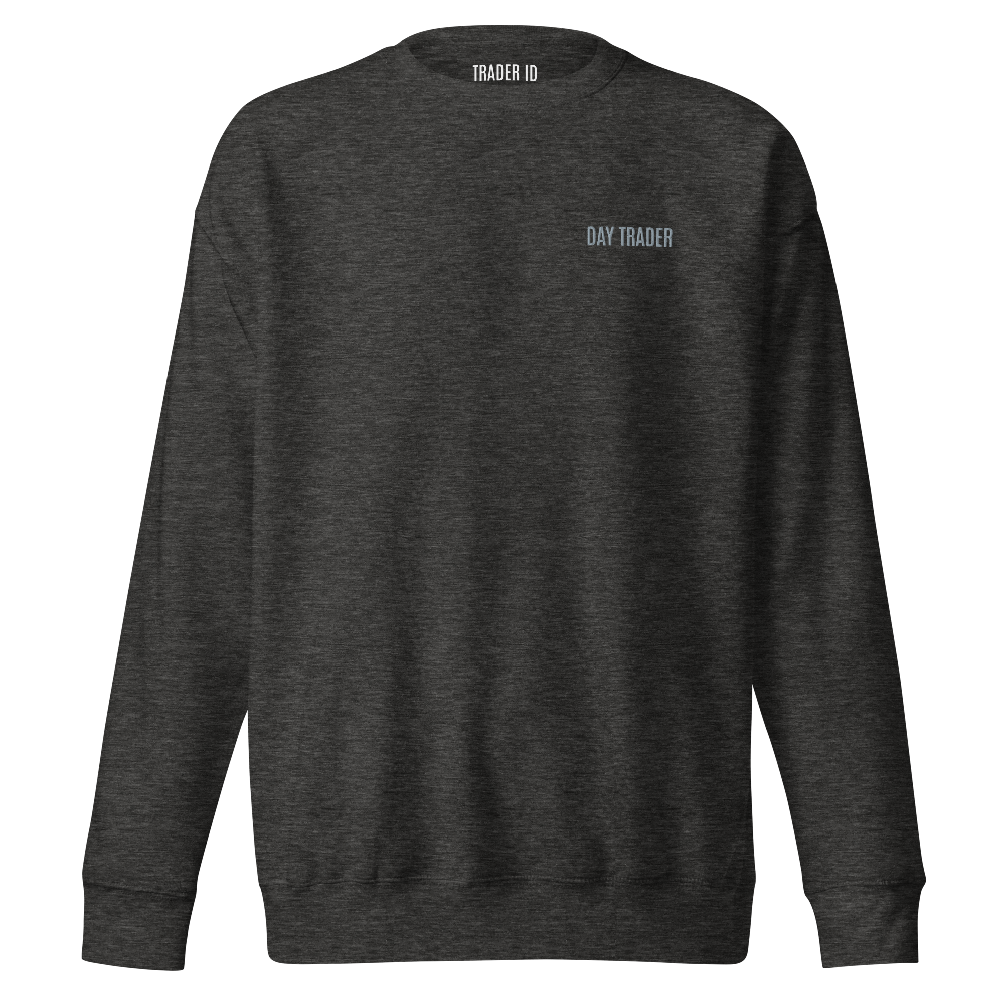 Trader Id Day Trader unisex premium embroidered crewneck sweatshirt minimalism style trading streetwear clothing