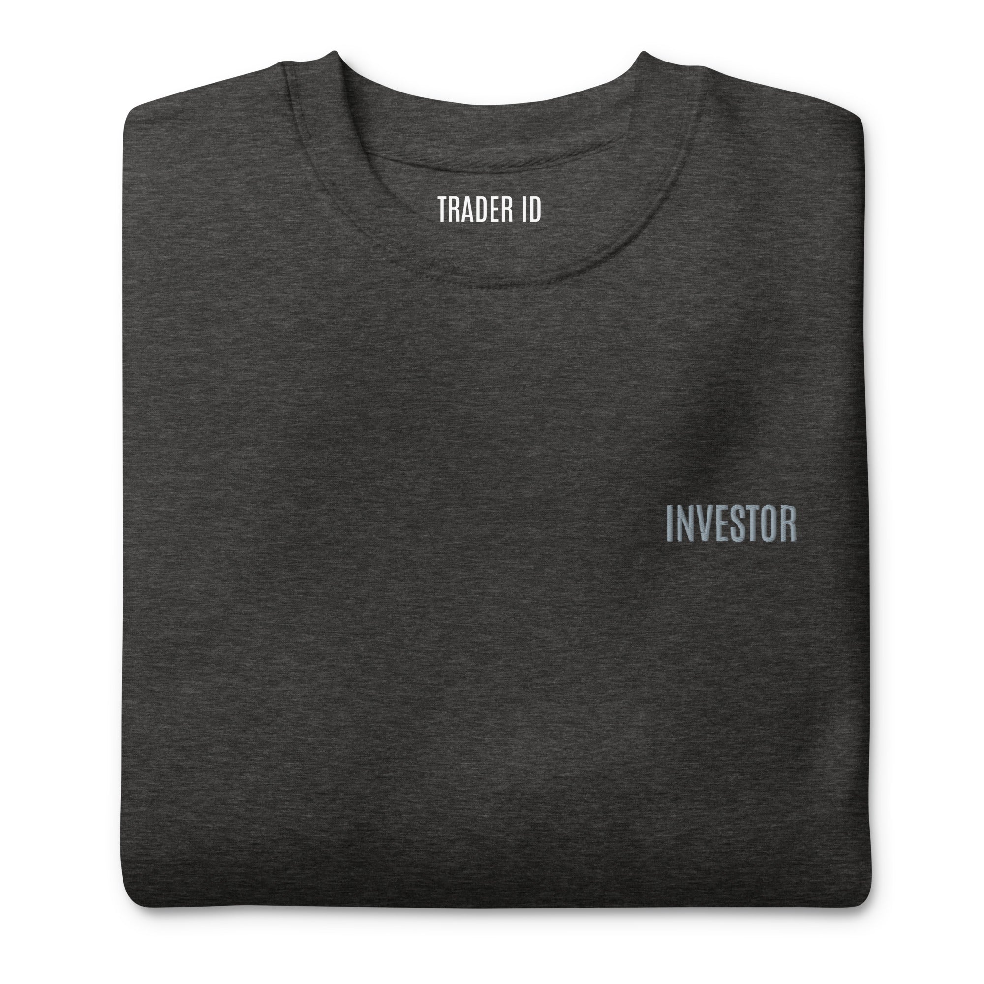 Trader Id Investor unisex premium embroidered crewneck sweatshirt minimalism style trading streetwear clothing