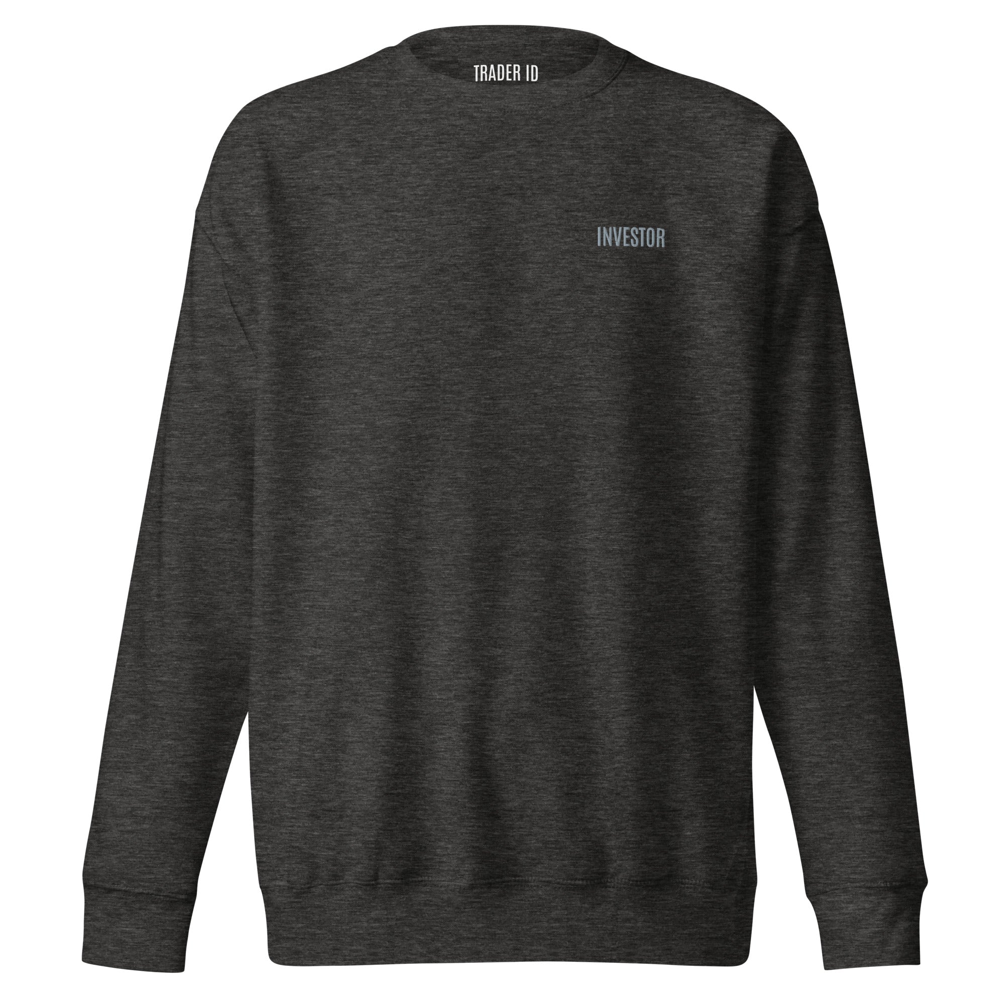 Trader Id Investor unisex premium embroidered crewneck sweatshirt minimalism style trading streetwear clothing