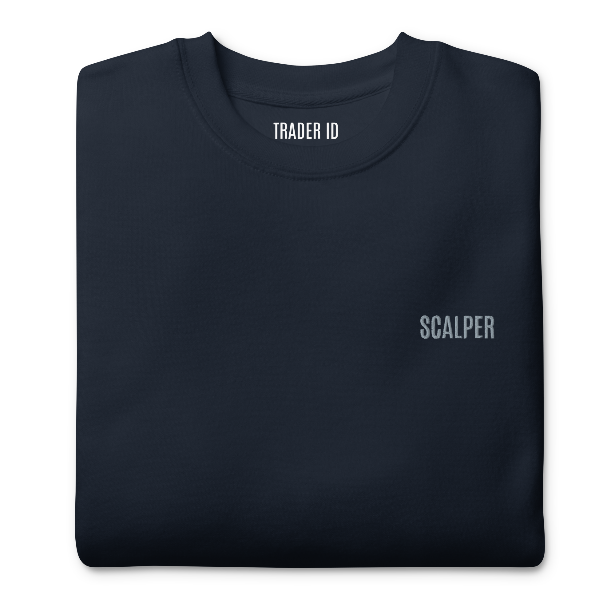 Trader Id Scalper unisex premium embroidered crewneck sweatshirt minimalism style trading streetwear clothing