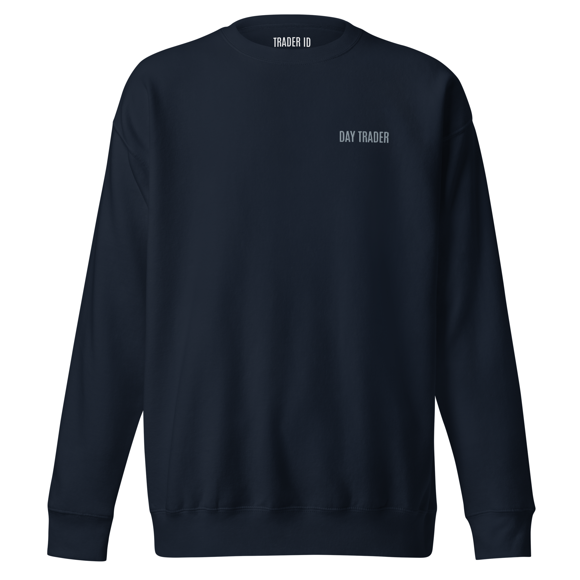 Trader Id Day Trader unisex premium embroidered crewneck sweatshirt minimalism style trading streetwear clothing