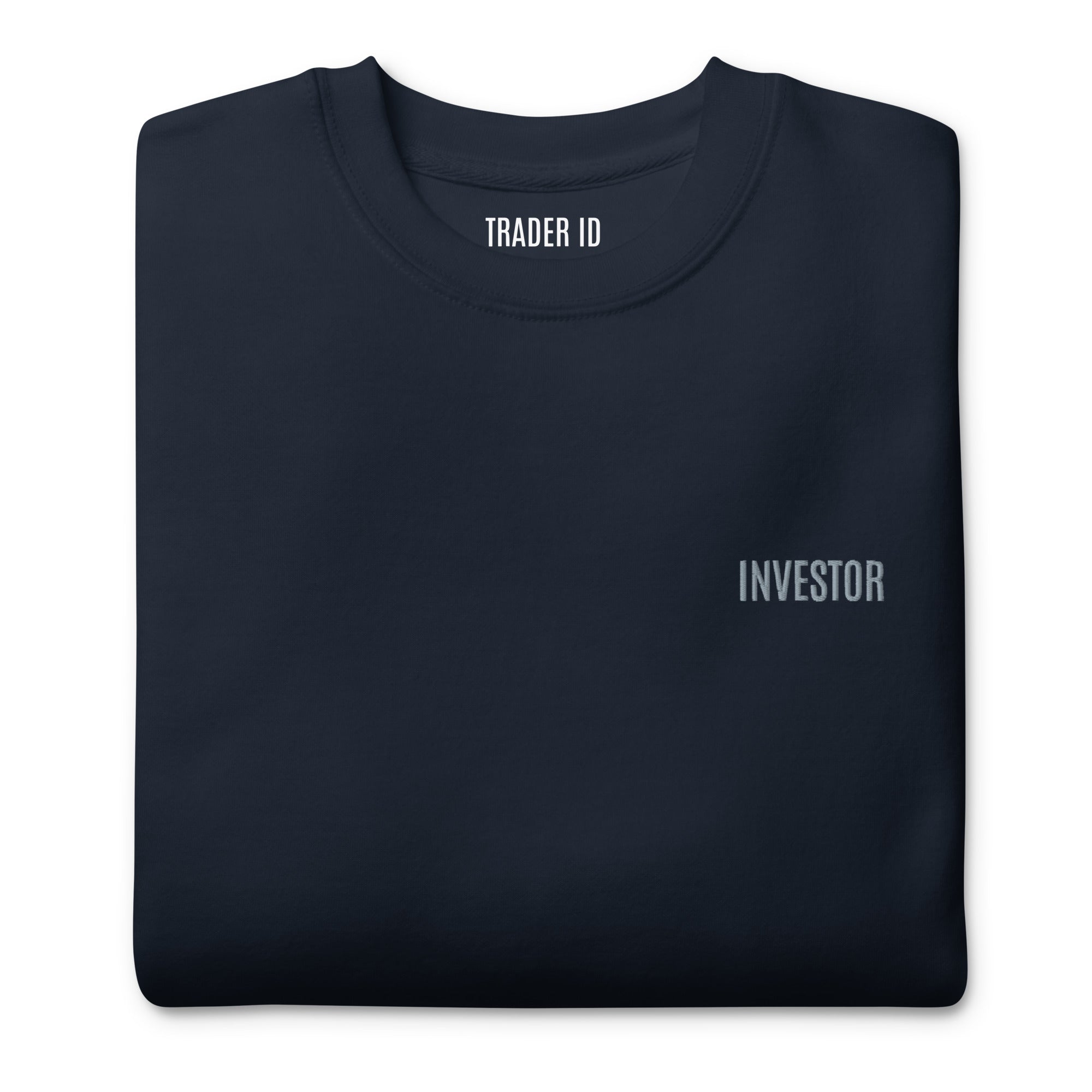 Trader Id Investor unisex premium embroidered crewneck sweatshirt minimalism style trading streetwear clothing