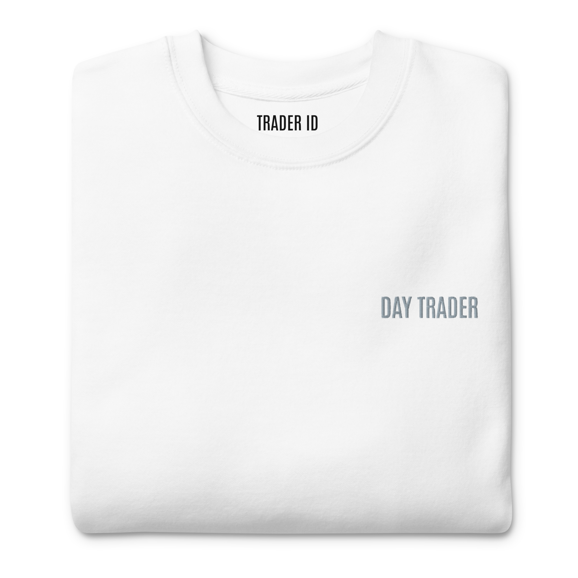 Trader Id Day Trader unisex premium embroidered crewneck sweatshirt minimalism style trading streetwear clothing